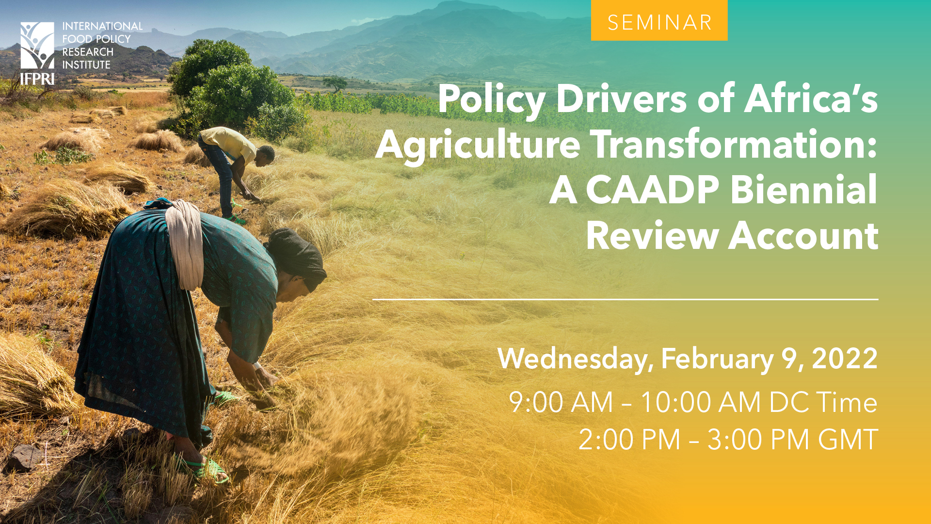Seminar | Policy Drivers of Africa’s Agriculture Transformation: A CAADP Biennial Review Account