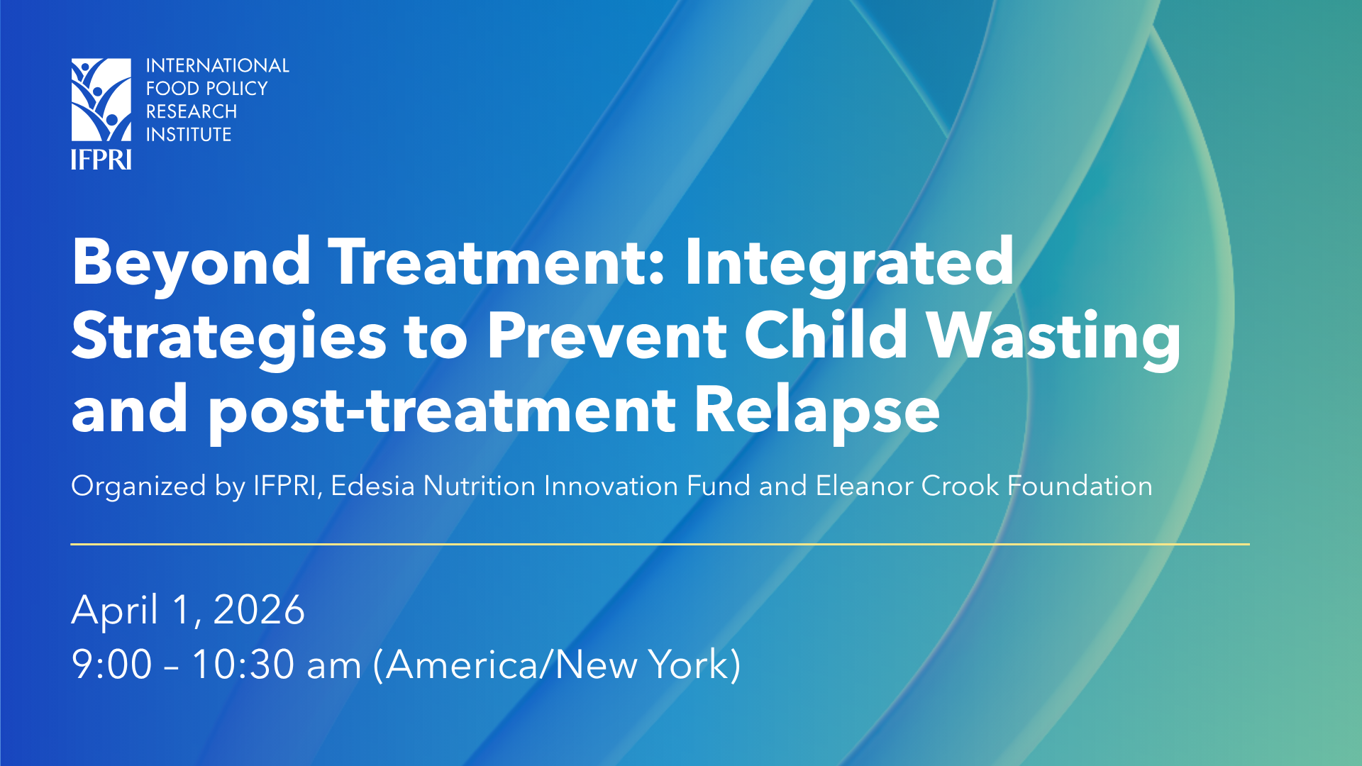 WEBINAR: Beyond Treatment: Integrated Strategies to Prevent Child Wasting and post-treatment Relapse